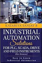 Buy INDUSTRIAL AUTOMATION SOLUTIONS FOR PLC, SCADA, DRIVE AND FIELD ...