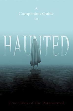 Haunted: True Tales of the Paranormal eBook : Stokes, Jason: Amazon.in ...