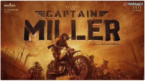 Dhanush's Captain Miller Faces Plagiarism Allegations: Writer Vela ...