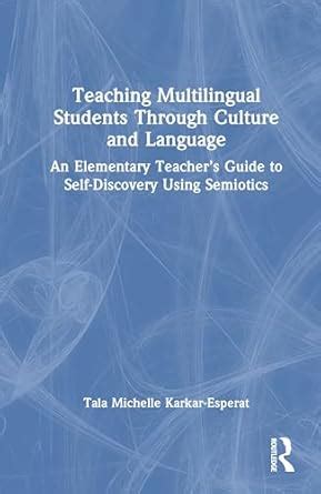 Buy Teaching Multilingual Students Through Culture and Language: A ...