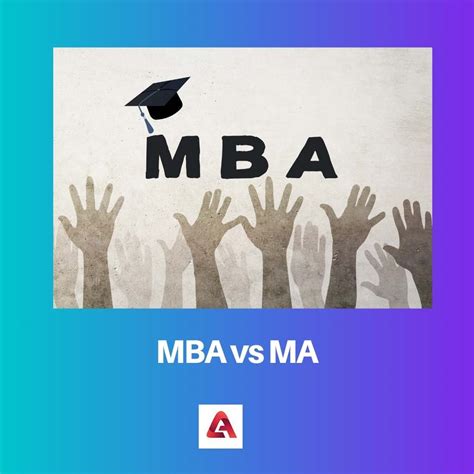 MBA vs MA: Difference and Comparison