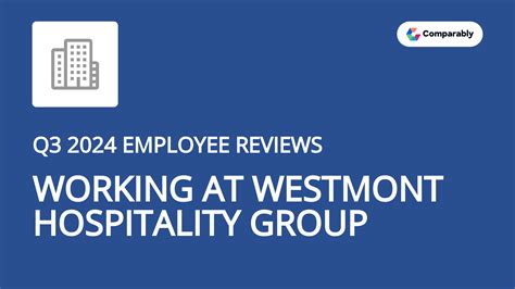 Westmont Hospitality Group Culture | Comparably