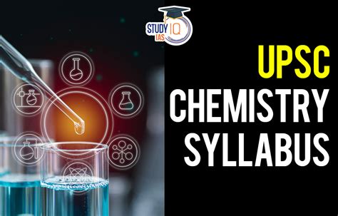 UPSC Chemistry Syllabus For IAS Mains 2023, Download Paper 1 & 2 PDF