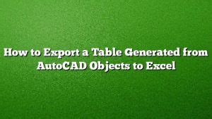 Image result for AutoCAD Table Export