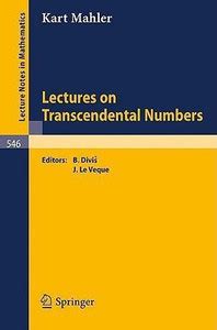 Lectures on Transcendental Numbers: Buy Lectures on Transcendental ...