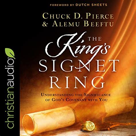 The King's Signet Ring by Chuck D. Pierce, Alemu Beeftu, Dutch Sheets ...