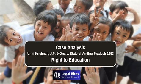 Case Analysis: Unni Krishnan, J.P. & Ors. v. State of Andhra Pradesh ...
