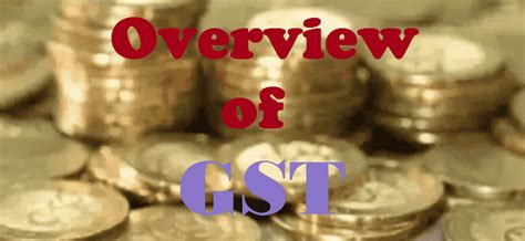 Overview of GST
