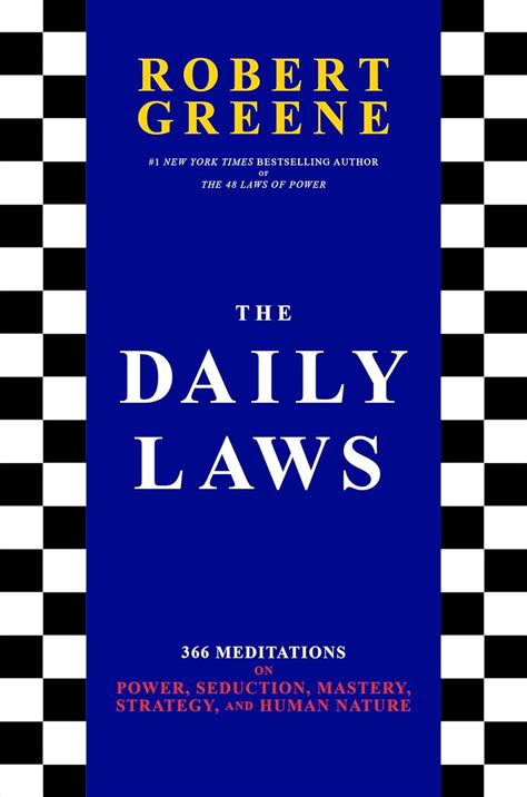 Daily Laws: 366 Meditations on Power, Seduction, Mastery, Strategy, and ...