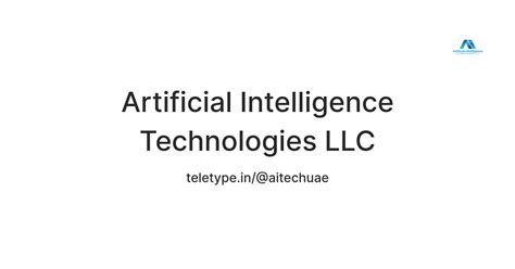 Artificial Intelligence Technologies LLC — Teletype