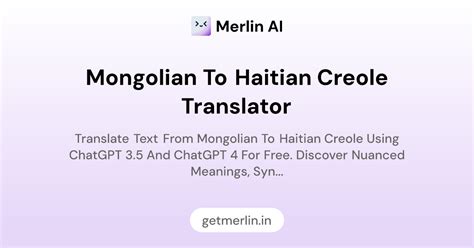 Mongolian to Haitian Creole Translator