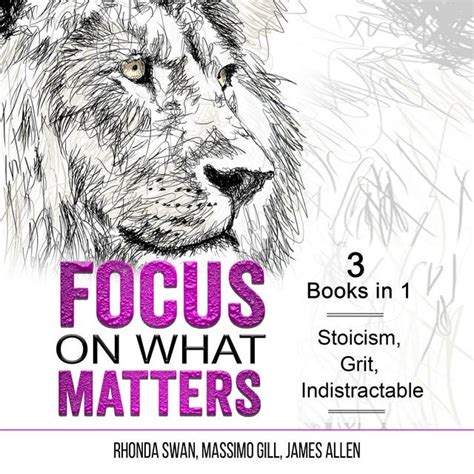 Focus on What Matters: Stoicism, Grit, indistractable - Audiobook ...