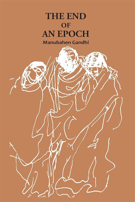The End of an Epoch eBook : Manubahen Gandhi: Amazon.in: Kindle Store