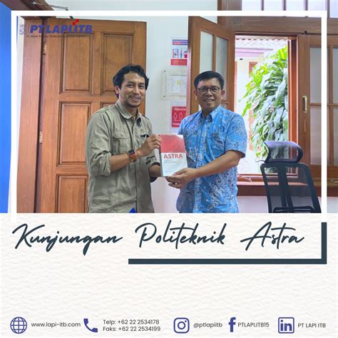 Astra Polytechnic Visit | PT LAPI ITB, Delivering Solutions and ...