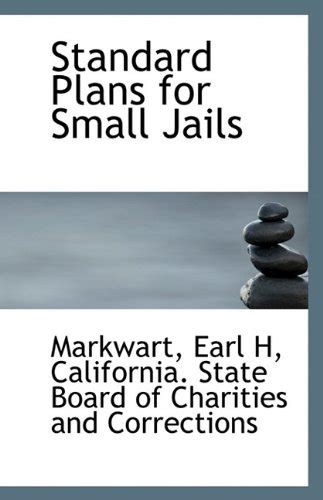 Standard Plans for Small Jails : H, Markwart Earl: Amazon.in: Books