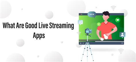 19+ Top Live Streaming Apps for Android and iPhone [Updated]