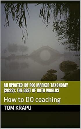 A REVISED ICF PCC Marker Taxonomy (2022): The Best of Both Worlds: How ...