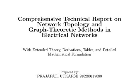 Comprehensive Technical Report on Network Topology and Methods: NA1 ...