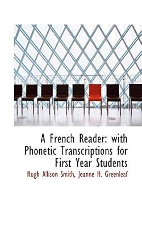 Buy A French Reader: With Phonetic Transcriptions for First Year ...
