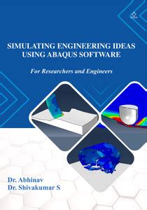 Simulating Engineering Ideas Using Abaqus Software - For Researchers ...