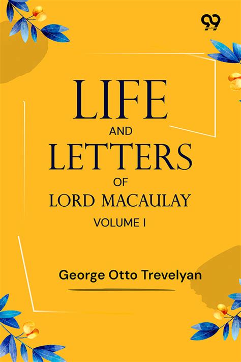 Buy Life And Letters Of Lord Macaulay: Volume I by George Otto Trevelyan
