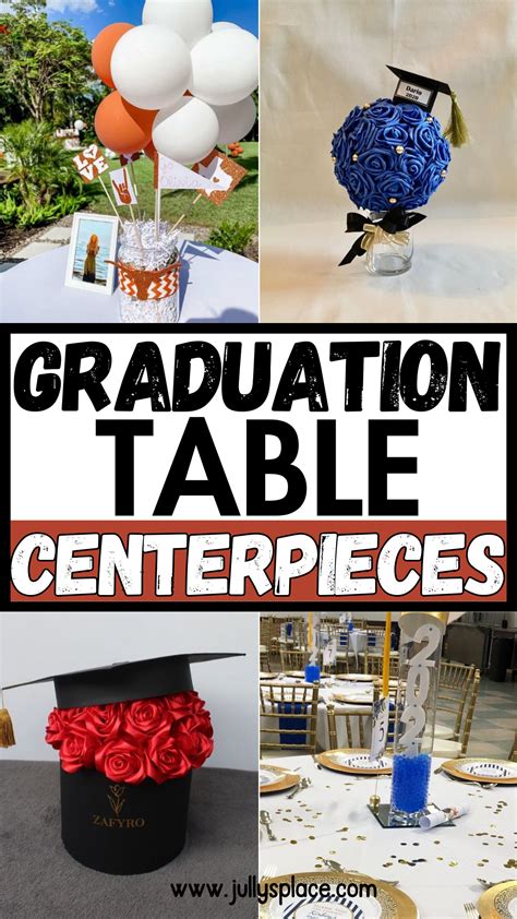 Graduation Table Centerpieces to Recreate | Graduation party ...