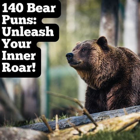 ️ 140 Bear Puns: Unleash Your Inner Roar! - Hi Miss Puff