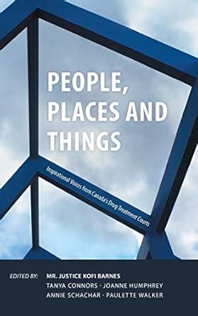Buy People, Places and Things: Inspirational Voices from Canada's Drug ...