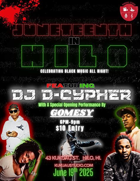 Juneteenth w/ DJ D-Cypher, 43-D Kukuau street, Hilo, HI, United States ...