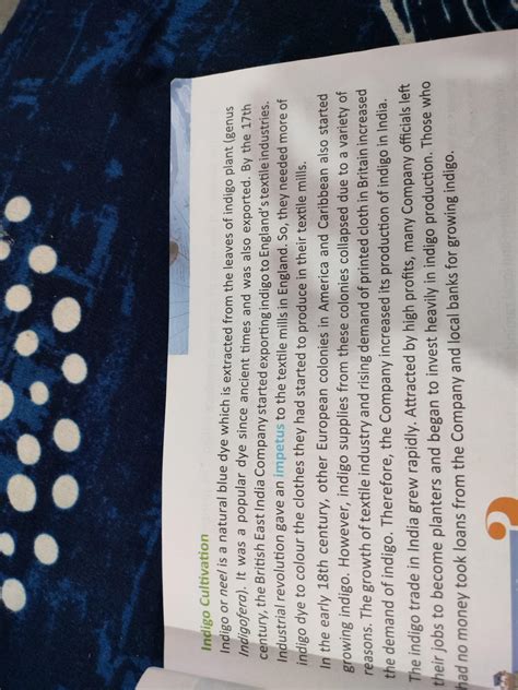 write true or false.2. Britain needed indigo to colour the clothes they ...
