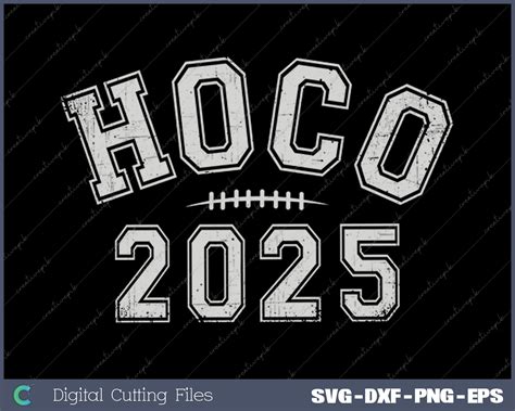 Hoco 2025 Homecoming 2025 SVG PNG Cutting Printable Files – creativepik