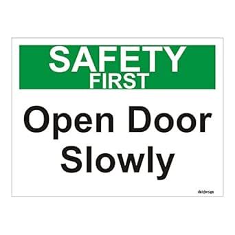 Clickforsign OSH-SF-21-3MVINYL-BIG Safety First Warning Open Door ...