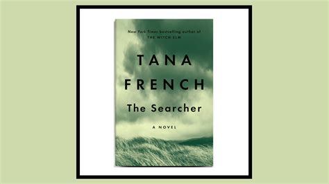 Tana French's "The Searcher" Is the Mystery Novel of the Season | Marie ...