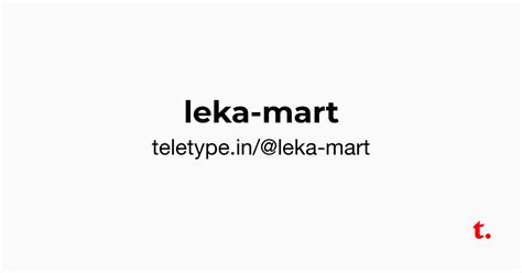 @leka-mart — Teletype