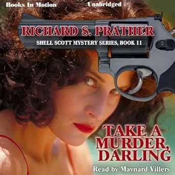 Take a Murder, Darling: Shell Scott, Book 11 (Audio Download): Richard ...
