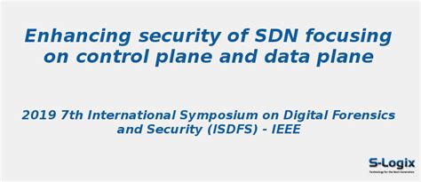 Enhancing security of SDN focusing on control and data plane | S-Logix
