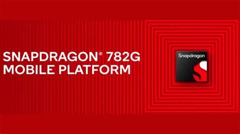 Snapdragon 782G chipset launched; tipped to offer 5 per cent ...