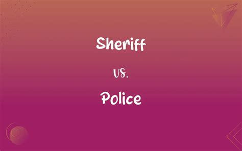 Sheriff vs. Police: What's the Difference?