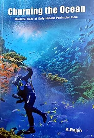 Buy Churning the Ocean - Maritime Trade of Early Historic Penninsular ...