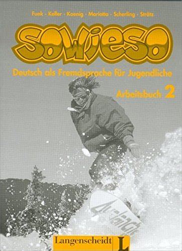 Buy Arbeitsbuch 2 (Sowieso: Colloquial German for Young People) Book ...