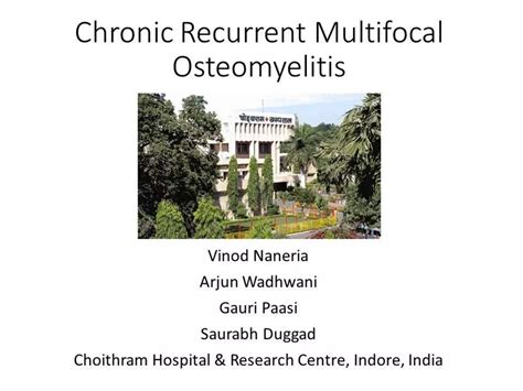 Chronic Recurrent Multifocal Osteomyelitis - a care report.pptx