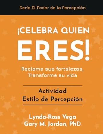 Celebra Quin Eres! - Actividad Estilo de Percepcin: Reclame sus ...