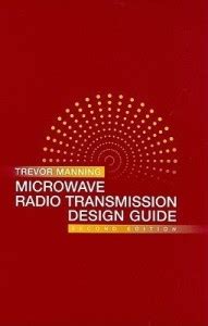 Microwave Radio Transmission Design Guide, Second Edition: Buy ...