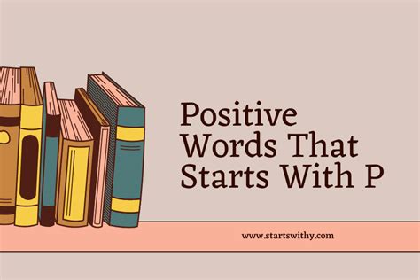 460+ Positive Words That Starts With P