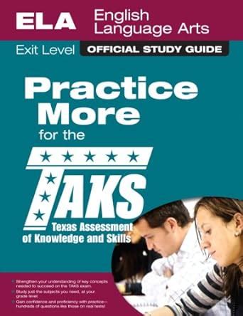 TAKS Study Guide for Exit Level English Language Arts: A Student and ...