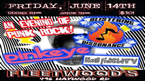 Blistering Dissonance//Pinkeye//Bad Fidelity -- Punk Rock at Fleetwoods ...