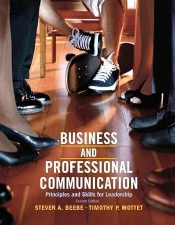 Buy Business & Professional Communication: Principles and Skills for ...