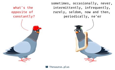 Constantly Synonyms and Constantly Antonyms. Similar and opposite words ...