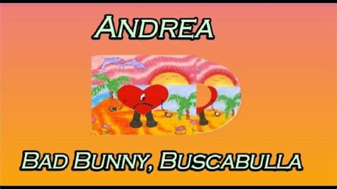 Andrea Bad Bunny Lyrics