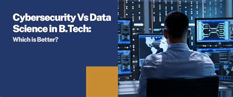 Cybersecurity Vs Data Science in B.Tech: Which is Better? | Sunstone Blog